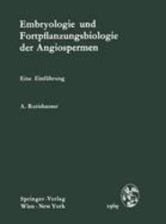 Embryologie und Fortpflanzungsbiologie der Angiospermen