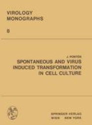 Spontaneous and Virus Induced Transformation in Cell Culture