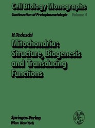 Mitochondria: Structure, Biogenesis and Transducing Functions