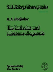 The Nucleolus and Ribosome Biogenesis
