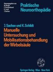 Manuelle Untersuchung und Mobilisationsbehandlung der Wirbelsaule