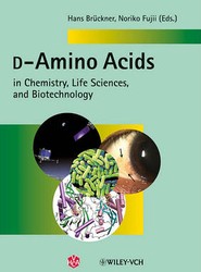 D-Amino Acids in Chemistry, Life Sciences and Biotechnology