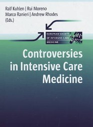 Controversies in Intensive Care Medicine