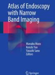 Atlas of Endoscopy with Narrow Band Imaging