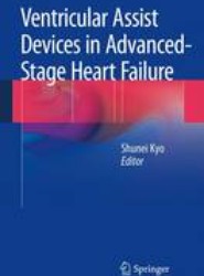 Ventricular Assist Devices in Advanced-Stage Heart Failure