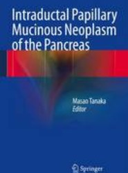 Intraductal Papillary Mucinous Neoplasm of the Pancreas