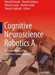 Cognitive Neuroscience Robotics A