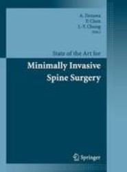 State of the Art for Minimally Invasive Spine Surgery
