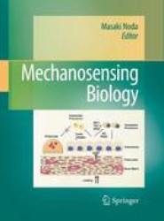 Mechanosensing Biology