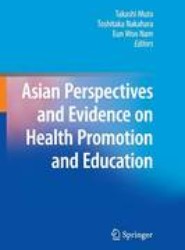 Asian Perspectives and Evidence on Health Promotion and Education