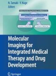 Molecular Imaging for Integrated Medical Therapy and Drug Development
