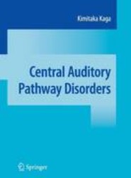 Central Auditory Pathway Disorders