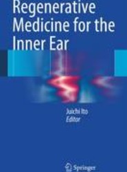 Regenerative Medicine for the Inner Ear