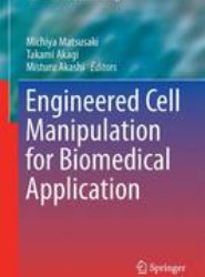 Engineered Cell Manipulation for Biomedical Application