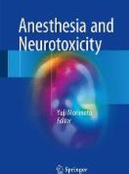 Anesthesia and Neurotoxicity