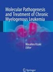 Molecular Pathogenesis and Treatment of Chronic Myelogenous Leukemia