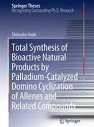 Total Synthesis of Bioactive Natural Products by Palladium-Catalyzed Domino Cyclization of Allenes and Related Compounds