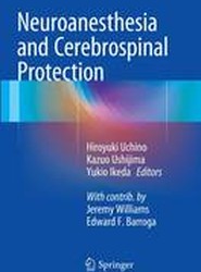 Neuroanesthesia and Cerebrospinal Protection