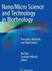 Nano/Micro Science and Technology in Biorheology