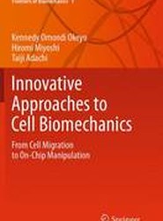 Innovative Approaches to Cell Biomechanics