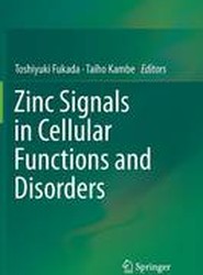 Zinc Signals in Cellular Functions and Disorders