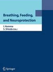 Breathing, Feeding, and Neuroprotection