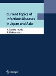 Current Topics of Infectious Diseases in Japan and Asia