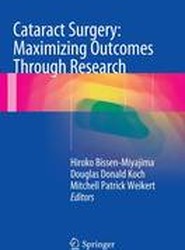 Cataract Surgery: Maximizing Outcomes Through Research
