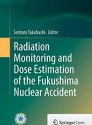 Radiation Monitoring and Dose Estimation of the Fukushima Nuclear Accident