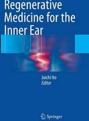 Regenerative Medicine for the Inner Ear