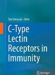 C-Type Lectin Receptors in Immunity