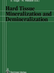 Hard Tissue Mineralization and Demineralization