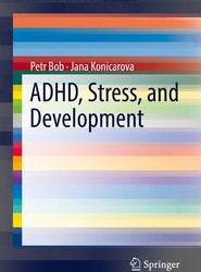 ADHD, Stress, and Development