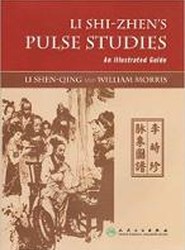 Li Shi-Zhen's Pulse Studies: An Illustrated Guide