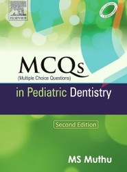 MCQs in Pediatric Dentistry