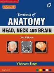 Textbook of Anatomy Head, Neck, and Brain; Volume III
