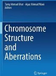 Chromosome Structure and Aberrations