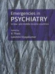 Emergencies in Psychiatry in Low- and Middle-income Countries