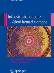 Intossicazioni acute veleni, farmaci e droghe