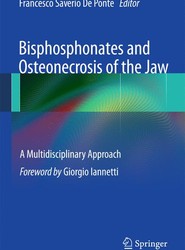 Bisphosphonates and Osteonecrosis of the Jaw: A Multidisciplinary Approach
