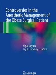 Controversies in the Anesthetic Management of the Obese Surgical Patient