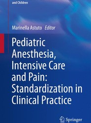 Pediatric Anesthesia, Intensive Care and Pain: Standardization in Clinical Practice