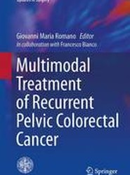 Multimodal Treatment of Recurrent Pelvic Colorectal Cancer