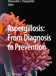 Aspergillosis: from diagnosis to prevention