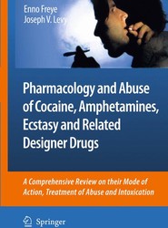 Pharmacology and Abuse of Cocaine, Amphetamines, Ecstasy and Related Designer Drugs