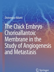 The Chick Embryo Chorioallantoic Membrane in the Study of Angiogenesis and Metastasis