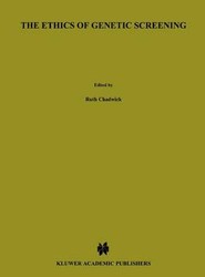 The Ethics of Genetic Screening