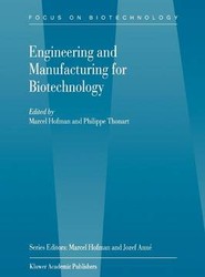 Engineering and Manufacturing for Biotechnology