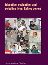 Educating, Evaluating, and Selecting Living Kidney Donors