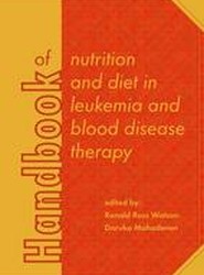 Handbook of Nutrition and Diet in Leukemia and Blood Disease Therapy 2016